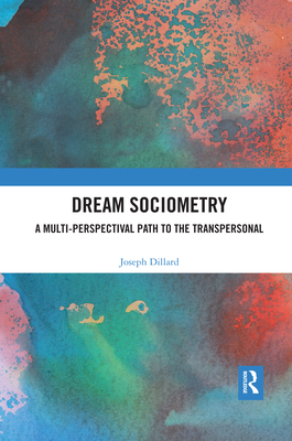 Dream Sociometry: A Multi-Perspectival Path to the Transpersonal Cover Image