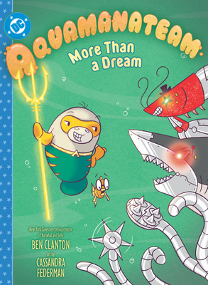 Aquamanateam: More Than a Dream (Signed)