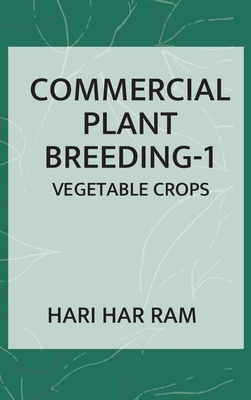 Commercial Plant Breeding: Volume 01 Vegetable Crops Cover Image