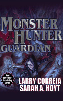 Monster Hunter Guardian By Larry Correia, Sarah A. Hoyt, Bailey Carr (Read by) Cover Image