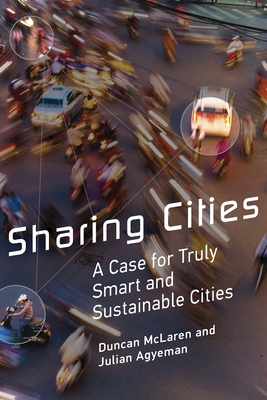 Sharing Cities: A Case for Truly Smart and Sustainable Cities (Urban and Industrial Environments)