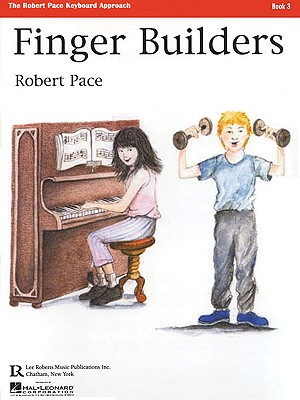 Finger Builders: Book 3 By Robert Pace (Other) Cover Image