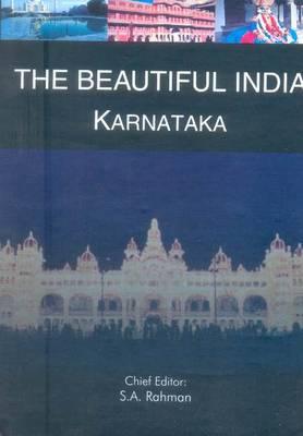 The Beautiful India - Karnataka By Syed Amanur Rahman (Editor), Balraj Verma (Editor) Cover Image