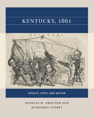 Kentucky, 1861: Loyalty, State, and Nation (Reacting to the Past(tm))