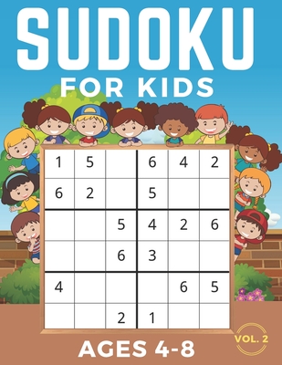 Kids Ages 4-8: Sudoku 6x6 Volume 2, Level: Easy, Medium, Difficult with Solutions. Hours of games. (Paperback) | Annie Bloom's Books