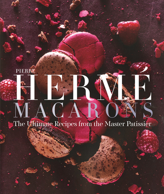 Pierre Hermé Macaron: The Ultimate Recipes from the Master Pâtissier By Pierre Hermé, Laurent Fau (By (photographer)) Cover Image