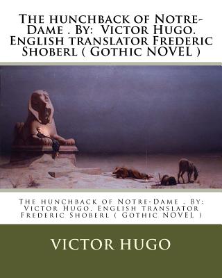 The Hunchback of Notre-Dame (1831) by Victor Hugo