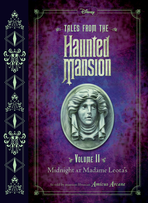 Tales from the Haunted Mansion: Volume II: Midnight at Madame Leota's Cover Image