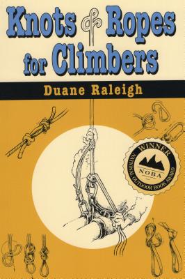 Knots & Ropes for Climbers (Outdoor and Nature) Cover Image