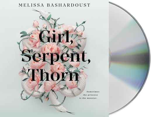 Girl, Serpent, Thorn By Melissa Bashardoust, Nikki Massoud (Read by) Cover Image