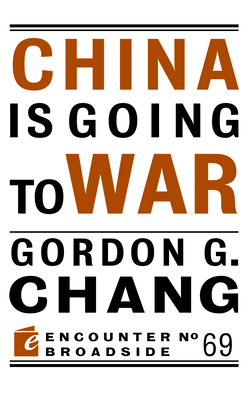 China Is Going to War (Encounter Broadside #70) Cover Image