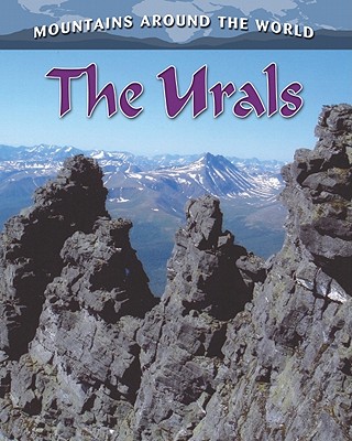 The Urals (Mountains Around the World) By Robin Johnson Cover Image