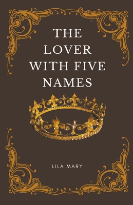 The Lover With Five Names Cover Image