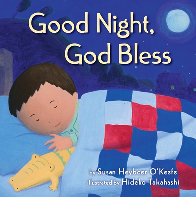 Good Night, God Bless By Susan Heyboer O'Keefe, Hideko Takahashi (Illustrator) Cover Image