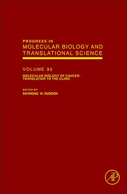 Molecular Biology of Cancer: Translation to the Clinic: Volume 95 (Progress in Molecular Biology and Translational Science #95) Cover Image