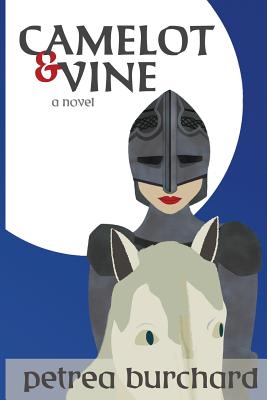 Camelot & Vine By Petrea Burchard Cover Image