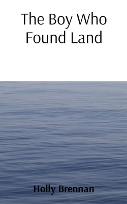 The Boy Who Found Land Cover Image