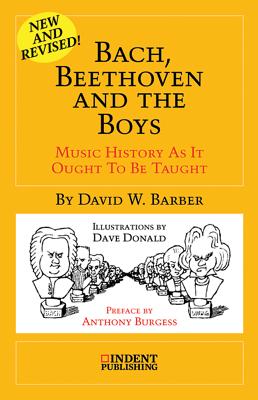 Bach, Beethoven and the Boys: 35th-Anniversary Edition (Indent Publishing) Cover Image