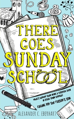 There Goes Sunday School By Alexander C. Eberhart Cover Image