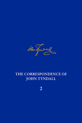 Cover for The Correspondence of John Tyndall, Volume 2