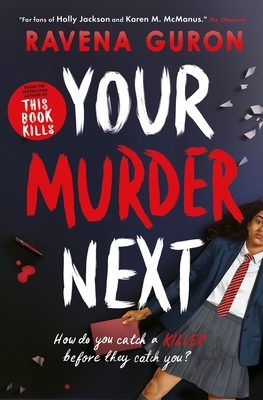 Front cover of Your Murder Next by Ravena Guron
