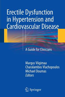 Erectile Dysfunction in Hypertension and Cardiovascular Disease: A Guide for Clinicians Cover Image