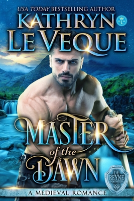 Master of the Dawn By Kathryn Le Veque Cover Image