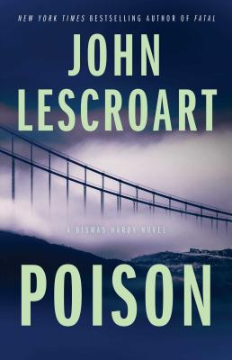 Poison: A Novel (Dismas Hardy #17)