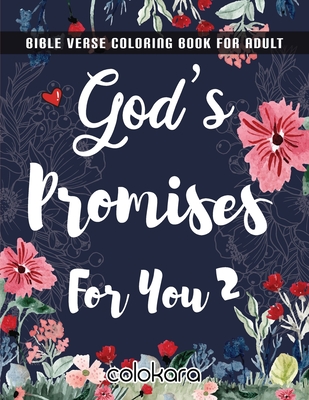 Bible Verse Coloring Book For Adult: God's Promises For You 2 - Color as You Reflect on God's Words to You Cover Image