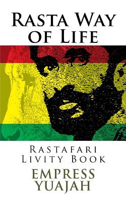 Rasta Way of Life: Rastafari Livity Book Cover Image