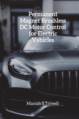 Permanent Magnet Brushless DC Motor Control for Electric Vehicles Cover Image