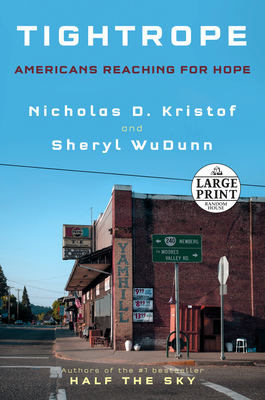 Tightrope: Americans Reaching for Hope By Nicholas D. Kristof, Sheryl WuDunn Cover Image