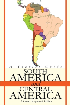 South America and Central America: A Tourist Guide Cover Image