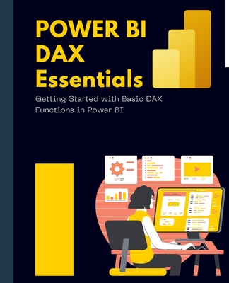Power BI DAX Essentials Getting Started with Basic DAX Functions in Power BI Cover Image