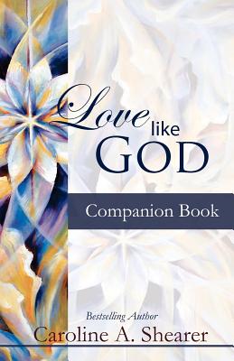 Cover for Love Like God Companion Book