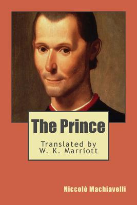 The Prince By W. K. Marriott (Translator), Niccolo Machiavelli Cover Image