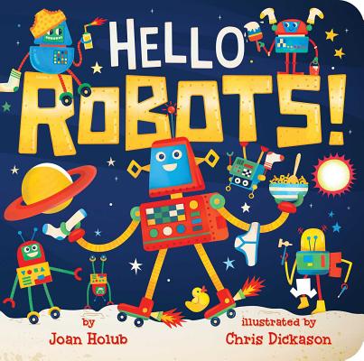 Hello Robots! (A Hello Book) Cover Image