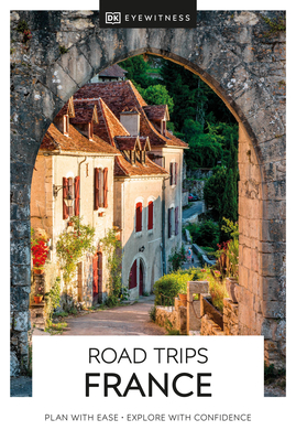 Cover for DK Eyewitness Road Trips France (Travel Guide)