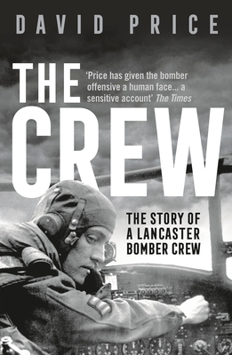 The Crew: The Story of a Lancaster Bomber Crew Cover Image