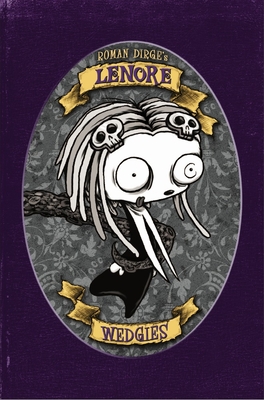 Lenore: Wedgies (Color Edition) Cover Image