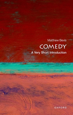 Comedy: A Very Short Introduction (Very Short Introductions) Cover Image