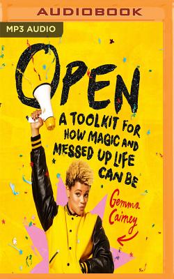 Open: A Toolkit for How Magic and Messed Up Life Can Be Cover Image