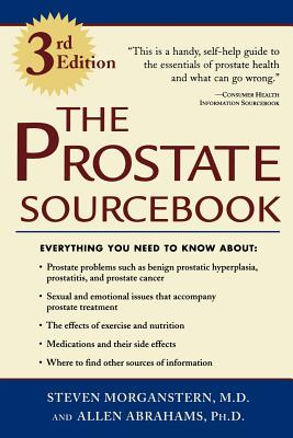 The Prostate Sourcebook (Sourcebooks) By Steven Morganstern, Allen Abrahams Cover Image