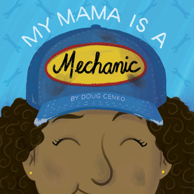 Cover for My Mama Is a Mechanic
