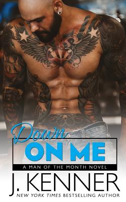 Down On Me (Man of the Month #1)
