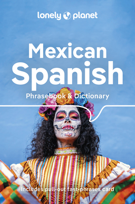 Lonely Planet Mexican Spanish Phrasebook & Dictionary 6 By Lonely Planet Cover Image
