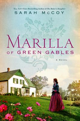 Cover Image for Marilla of Green Gables: A Novel