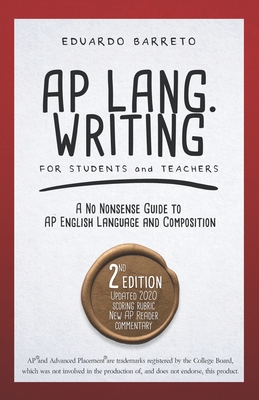 AP Lang. Writing: For Students and Teachers By Eduardo Barreto Cover Image