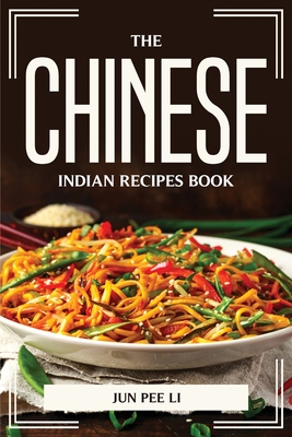 The Chinese-Indian Recipes Book Cover Image