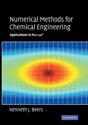 Numerical Methods for Chemical Engineering: Applications in MATLAB Cover Image